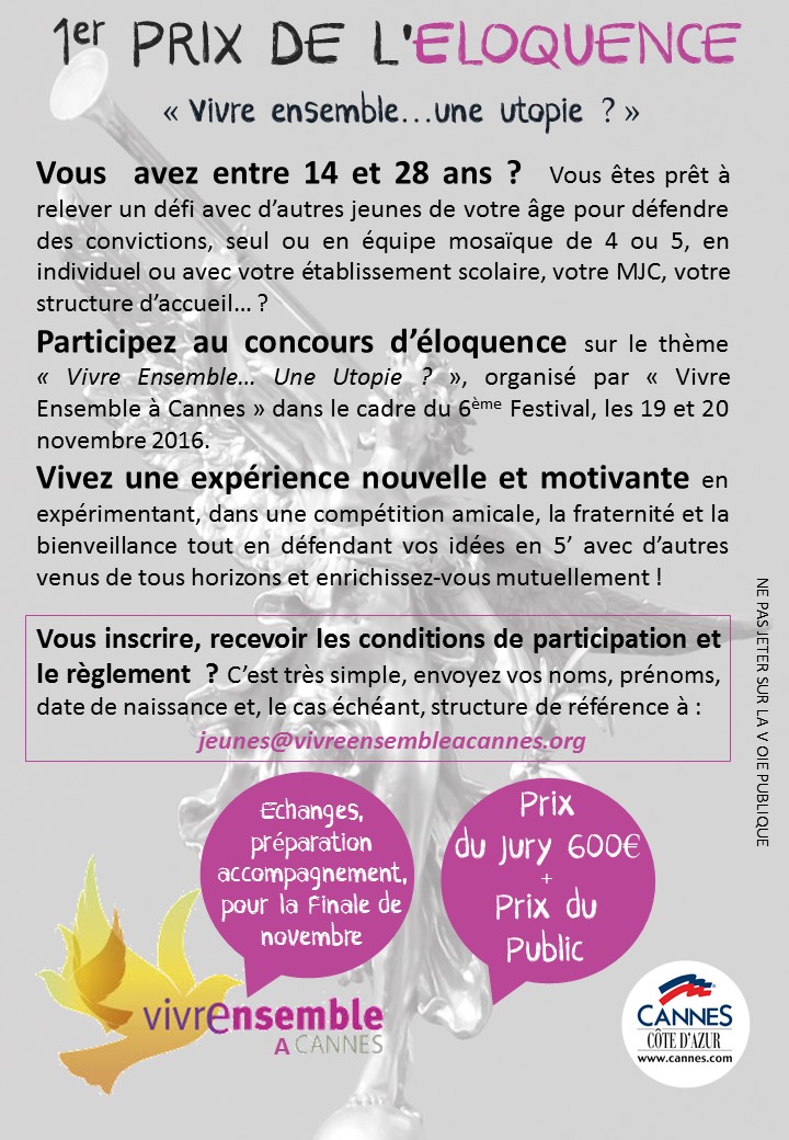 Vous avez de 14 à 28 ans ? Vous vous êtes inscrits au 1er prix de l'Eloquence au sein du 6ème Festival Vivre Ensemble A Cannes ? 