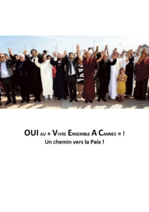 Il était une fois... Le Vivre ensemble à Cannes ! 2011/2014... Il était une fois... Le Vivre ensemble à Cannes ! 2011/2014...