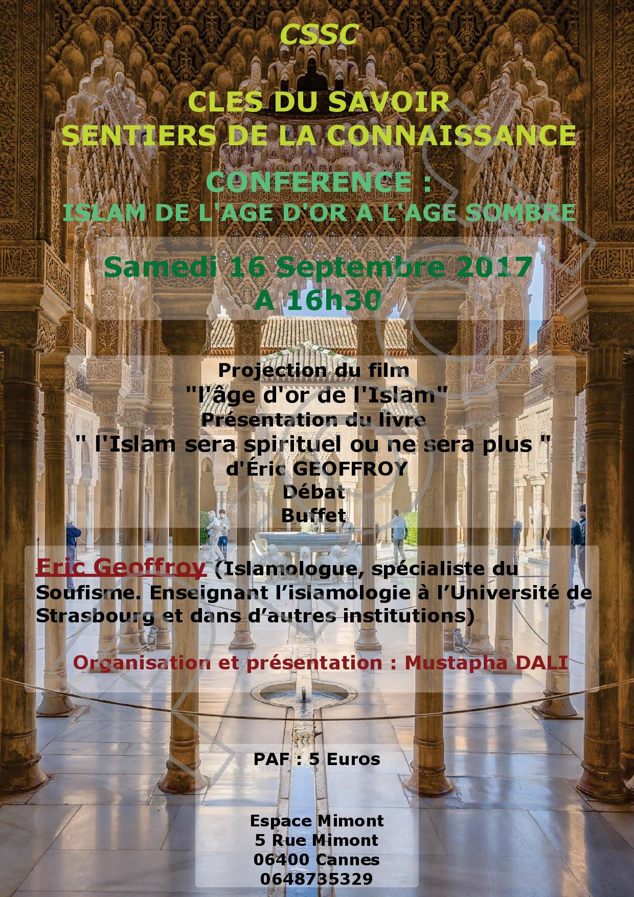 CONFERENCE "Islam, de l'âge d'or à l'âge sombre" par Eric Geoffroy -  Samedi 16 septembre 2017 à 16h30