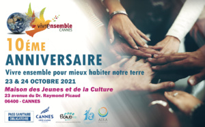 Dixième festival Vivre Ensemble à Cannes 23 et 24 Octobre MJC Picaud