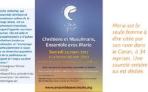 CHRETIENS ET MUSULMANS ensemble pour fêter Marie...