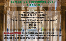 CONFERENCE "Islam, de l'âge d'or à l'âge sombre" par Eric Geoffroy -  Samedi 16 septembre 2017 à 16h30